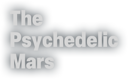 The Psychedelic Mars